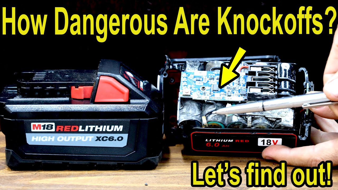 How Dangerous Are Knockoff Tool Batteries? Let’s find out! - Tool Tips HQ